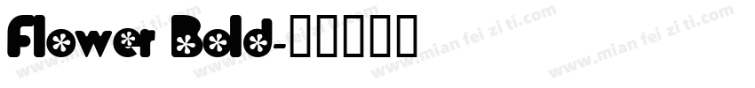 Flower Bold字体转换